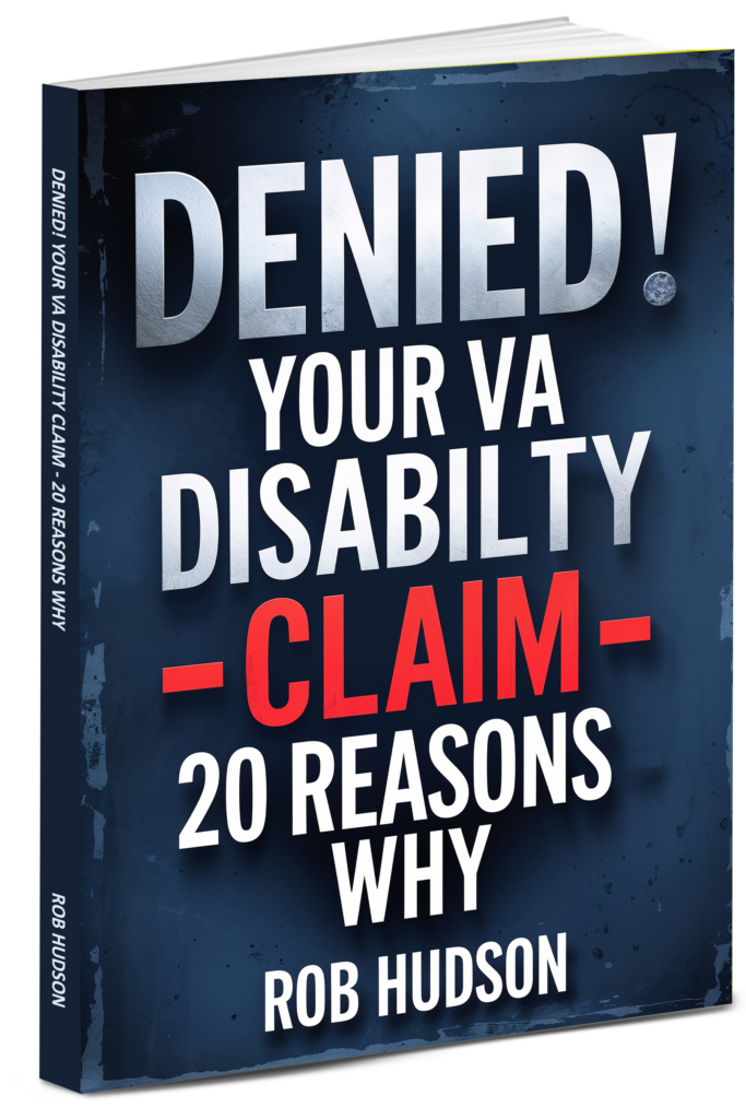 Denied! Your VA Disability Claim by Rob Hudson